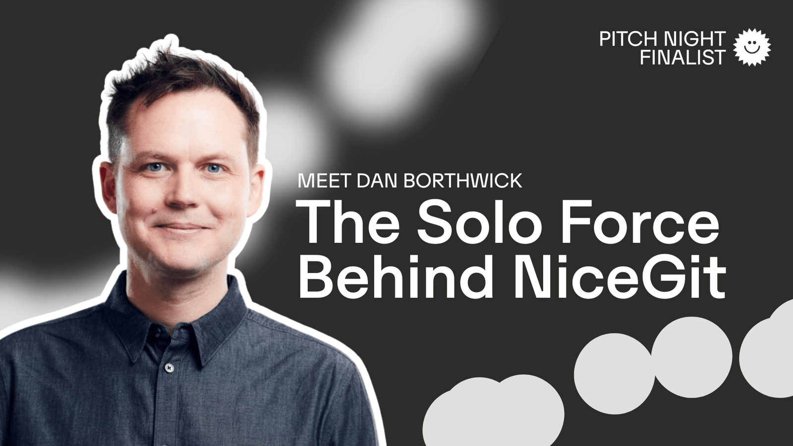 Launch Club Finalist, Dan Borthwick (NiceGit)